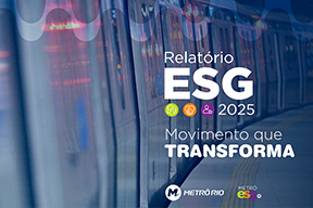 Relatório ESG do MetrôRio destaca os avanços em sustentabilidade, impacto social e governança corporativa